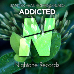 DannsX feat. Rodrigo Rubio -  Addicted (Radio Edit) [Available on February 13th]