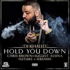 Hold You down by Dj Khaled Chris Brown, August Alsina, Future and Jeremih(J.Allen & Young.V Cover)