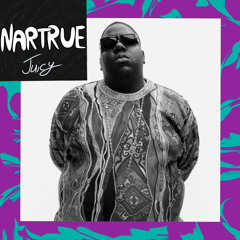 The Notorious B.I.G - Juicy (Nartrue Remix)
