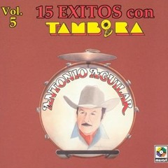 Antonio Aguilar Ω El Golpe Traidor (Tambora)