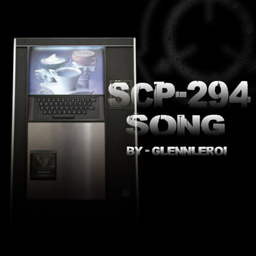 SCP - 294 Song