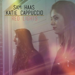 Red Lights (Cover by Sam Haas & Katie Cappuccio) - Tiesto