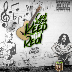 Codi El Bey - Keep It Real - Prod By @BigEast901