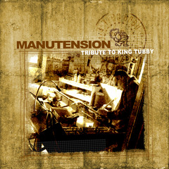 Manutension-Tribute to King Tubby Part.1