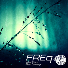 FREq - What Rises Must Converge (Original)