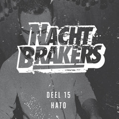 Nachtbrakers Mixtape 15 - Hato