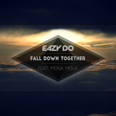Fall Down Together Feat. Mona Moua