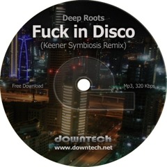 Deep Roots - Fuck In Disco (Keener Remix) [FREE Download]