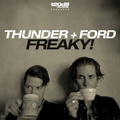 Thunder + Ford - FREAKY (Preview)