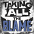 Artwork for Taking All The Blame