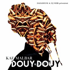 Kaf Malbar - Black Kaviar - Douy Si Douy