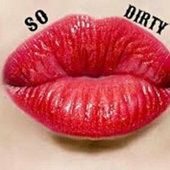 So Dirty