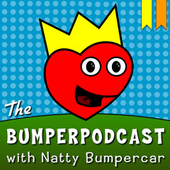 Bumperpodcast 203: What is it?!