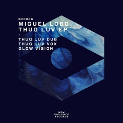 Miguel Lobo - Glow vision (Original mix)