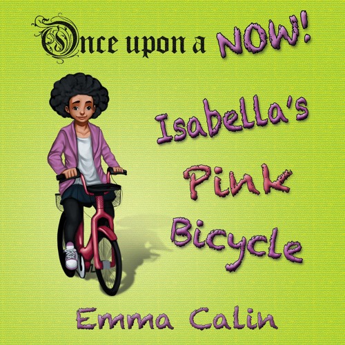 Sample of audio book for 'Isabella's Pink Bicycle' by Emma Calin