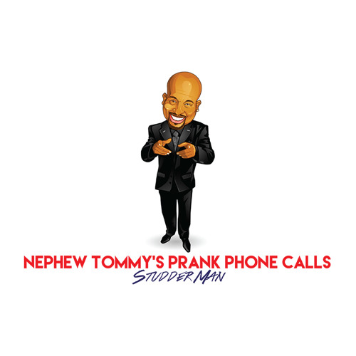 Stream Nephew Tommy's Prank Phone Calls Stutter Man by Rushion