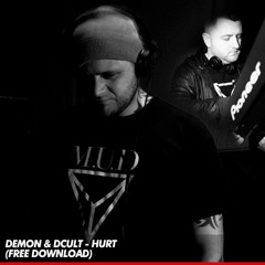 Demon & DCult - Hurt [FREE DOWNLOAD]