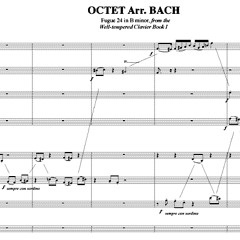 from OCTET PROJECT, "Arr. BACH fugue in b minor [no. 24 book I] performance model