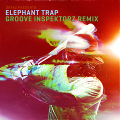 ▶ Örfaz - Elephant Trap (Groove Inspektorz Remix) Free Download