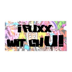 I Fuxx Wit Chu
