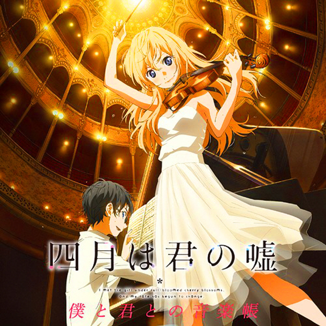 Stream AnimeforlifeCD | Listen to Your Lie In April playlist online for