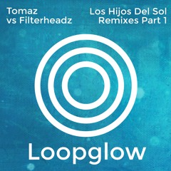 LPGW001 : Tomaz vs Filterheadz - Los Hijos Del Sol (The Advent & Spiriakos Remix)