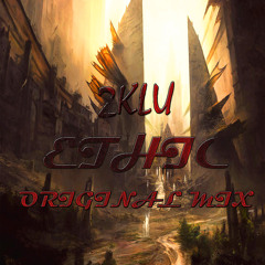 2KLU - Ethic(Original Mix)