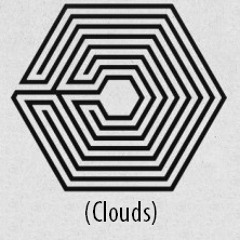 EXO || Tove Lo - CLOUDS [Baby Don't Cry vs Habits (Stay High - Hippie Sabotage Remix) Mix]