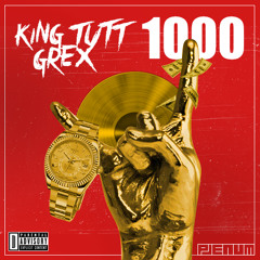 King Tutt ✖ G-Rex - 1000