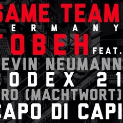 TobeH Feat. Codex21, Kevin Neumann, Capo Di Capi & MRO (Machtwort) - Same Team Germany