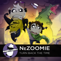 NeZoomie - Turn Back The Time (feat. Chuck New)