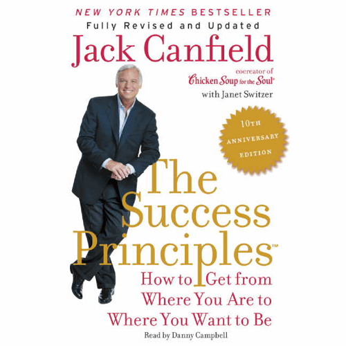 THE SUCCESS PRINCIPLES: 10TH ANNIVERSARY EDITION by Jack Canfield