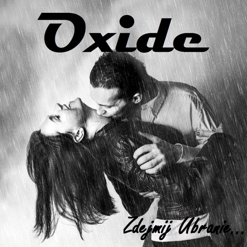 Oxide – Zdejmij Ubranie (Original Mix)
