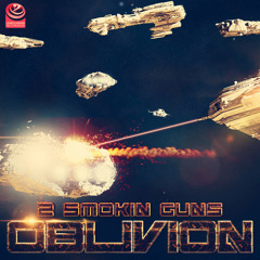 2 Smokin Guns - Oblivion EP