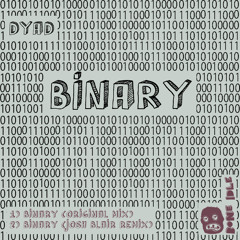 Dyad - Binary (Josh Blair Remix) - Out Jan 12th