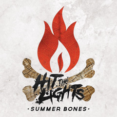 Hit The Lights "The Real"