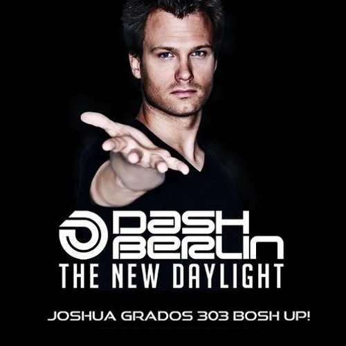 Stream The New Daylight (Joshua Grados 303 Bosh Up) [FREE DOWNLOAD] by ...