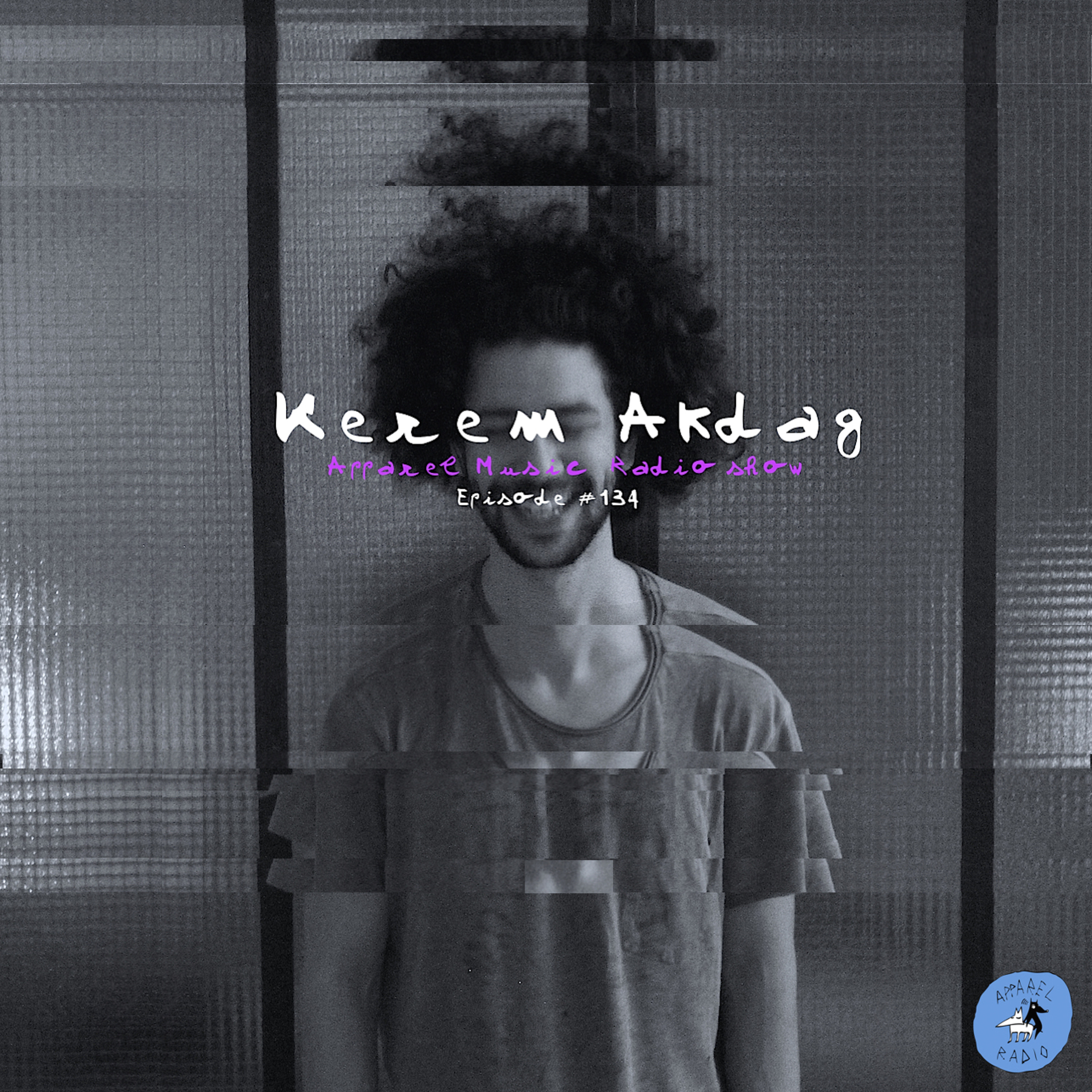 Radio show #134: Kerem Akdag