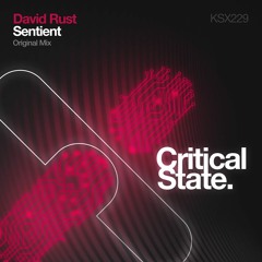 David Rust - Sentient [Critical State] (Preview)