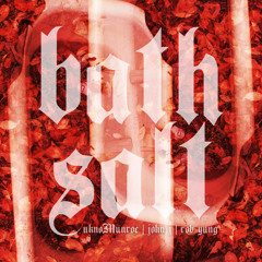 uknoMunroe, John J, Rob Yung - Bath Salt Freestyle