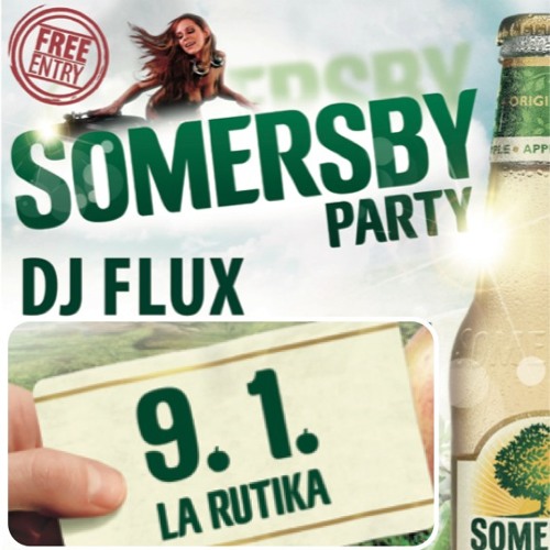 Dj Flux - Somersby - 09.01.15 - Promo