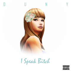 I Speak Bitch