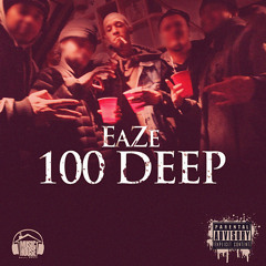 Eaze - 100 Deep