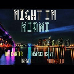 Night In Miami- Dee Carter ft. French, 615Exclusive, Young Leo