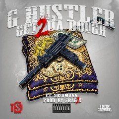 Get 2 Da Dough ft SOSA MANN prod by jrag2x