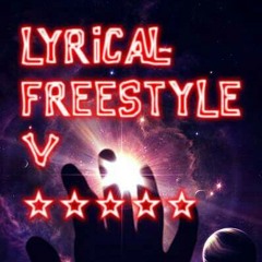 LYRICAL- FREESTYLE V