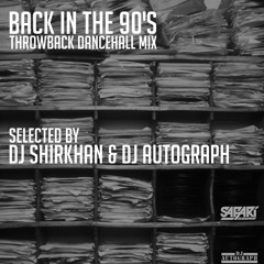 BACK IN THE 90S - THROWBACK DANCEHALL MiX