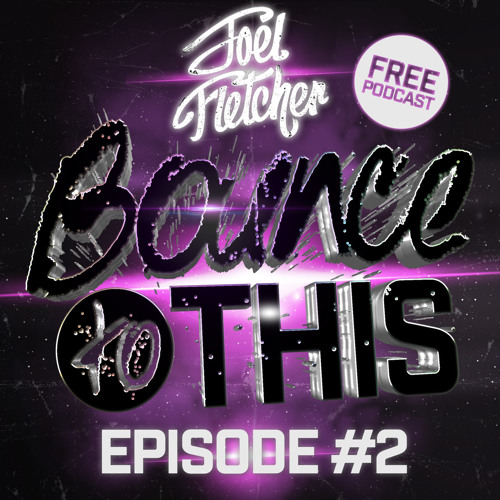 Bounce To This - Episode 2
