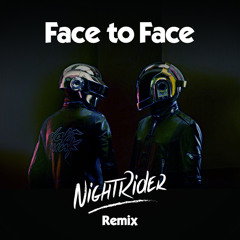 Daft Punk - Face To Face (NightRider Remix)Extended Mix