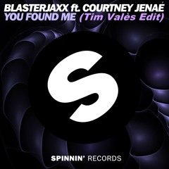 Blasterjaxx ft. Courtney Jenaé - You Found Me (Tim Valès Edit)